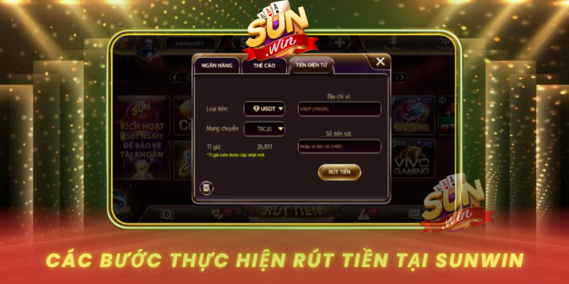 Cac Buoc Thuc Hien Rut Tien Tai Sunwin
