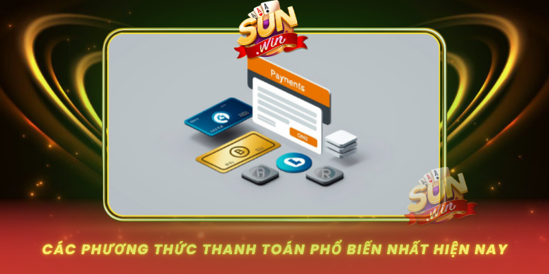 Cac Phuong Thuc Thanh Toan Pho Bien Nhat Hien Nay