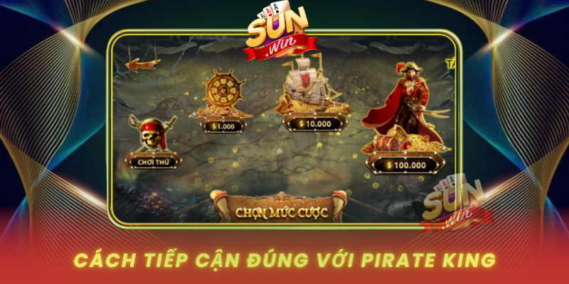 Cach Tiep Can Dung Voi Pirate King