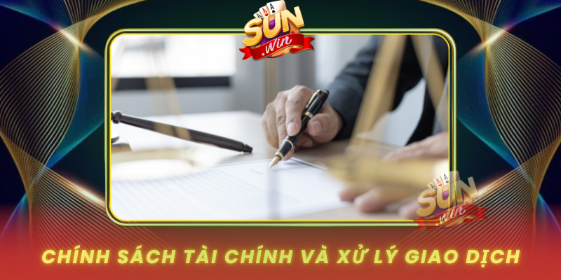 Chinh Sach Tai Chinh Va Xu Ly Giao Dich