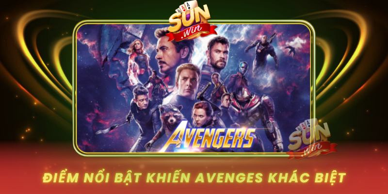 Diem Noi Bat Khien Avenges Khac Biet