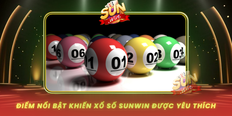 Diem Noi Bat Khien Xo So Sunwin Duoc Yeu Thich