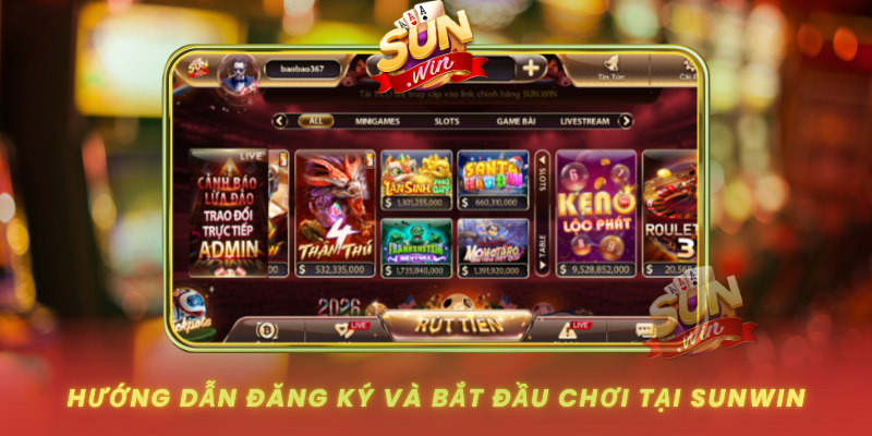 Huong Dan Dang Ky Va Bat Dau Choi Tai Sunwin