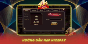 Huong Dan Nap Nicepay Don Gian Danh Cho Nguoi Moi Choi