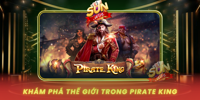 Kham Pha The Gioi Trong Pirate King