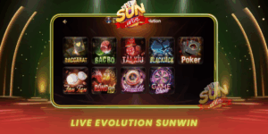Live Evolution Sanh Casino Truc Tuyen Dinh Cao Tai Sunwin