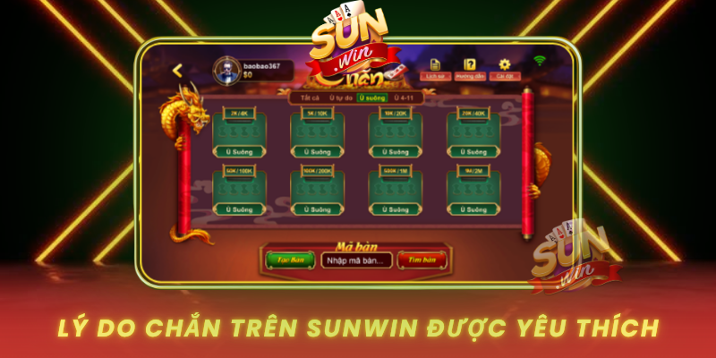 Ly Do Chan Tren Sunwin Duoc Yeu Thich