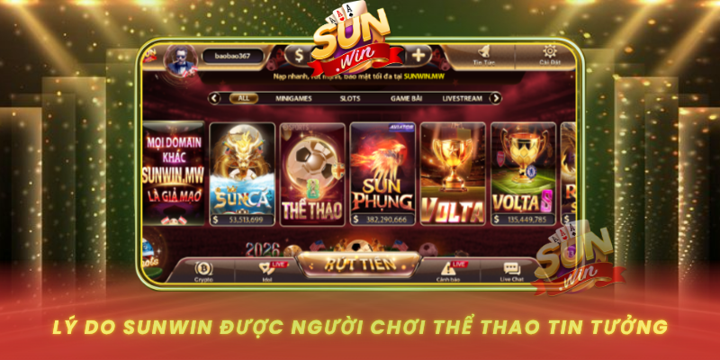 Ly Do Sunwin Duoc Nguoi Choi The Thao Tin Tuong
