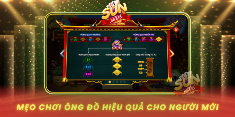 Meo Choi Ong Do Hieu Qua Cho Nguoi Moi