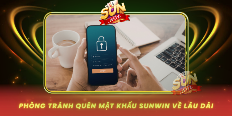 Phong Tranh Quen Mat Khau Sunwin Ve Lau Dai
