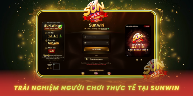 Trai Nghiem Nguoi Choi Thuc Te Tai Sunwin